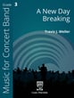 A New Day Breaking Concert Band sheet music cover